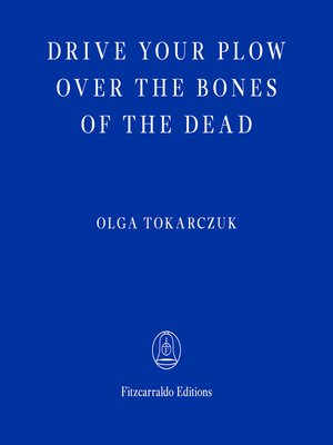 cover image of Drive Your Plow Over the Bones of the Dead